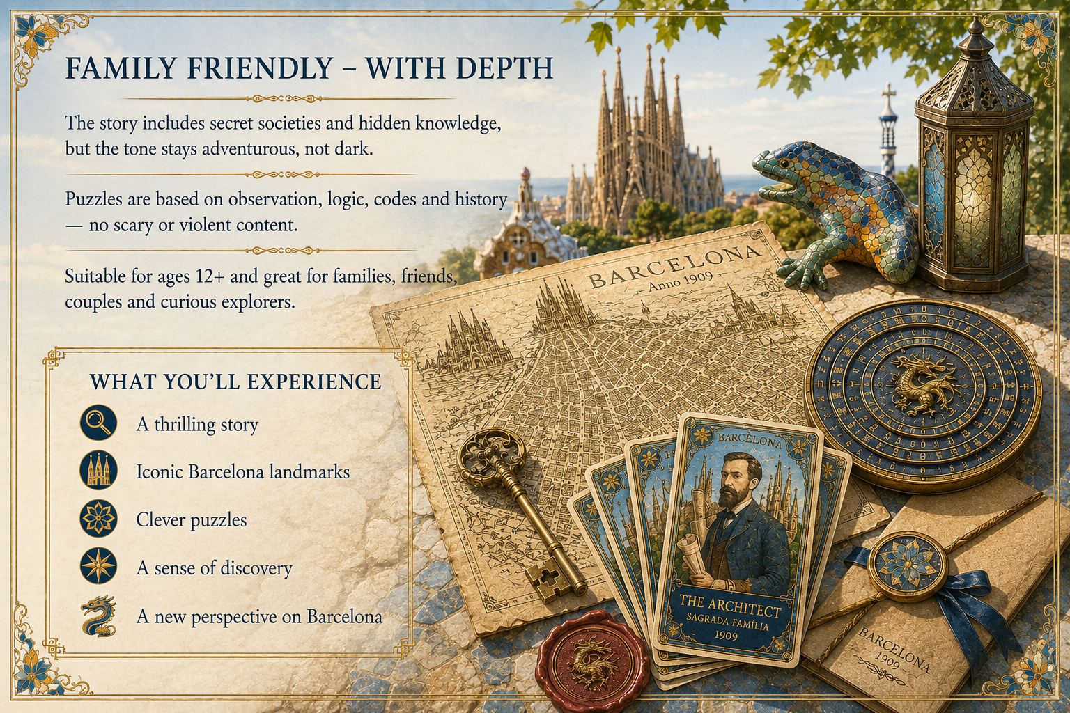 Family friendly, with depth — what you'll experience: a thrilling story, iconic Barcelona landmarks, clever puzzles, a sense of discovery